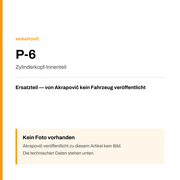 Akrapovic Zylinderkopf-Innenteil P-6 — Platzhalter, kein Herstellerfoto verfügbar