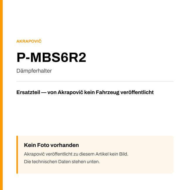 Akrapovic Dämpferhalter P-MBS6R2 — Platzhalter, kein Herstellerfoto verfügbar