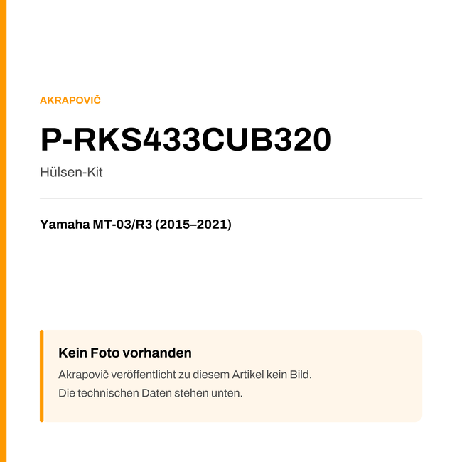 Akrapovic Hülsen-Kit Yamaha MT-03 / R3 (15-21) P-RKS433CUB320 — Platzhalter, kein Herstellerfoto verfügbar