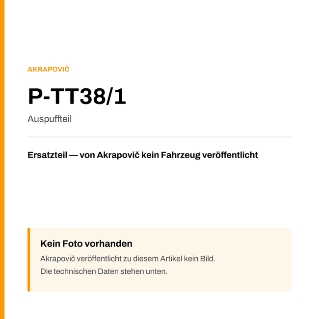 Akrapovic Auspuffteil P-TT38/1 — Platzhalter, kein Herstellerfoto verfügbar